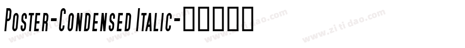 Poster-Condensed Italic字体转换